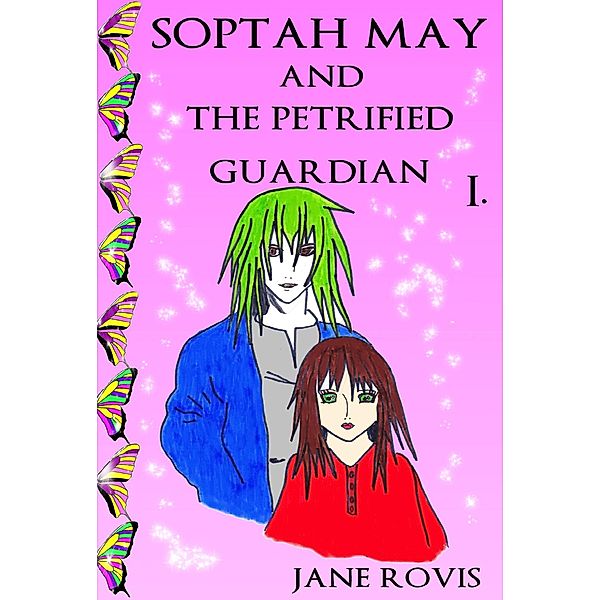 Soptah May and the Petrified Guardian, Jane Rovis