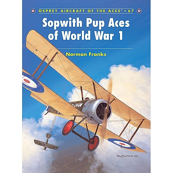 Sopwith Pup Aces of World War 1, Norman Franks