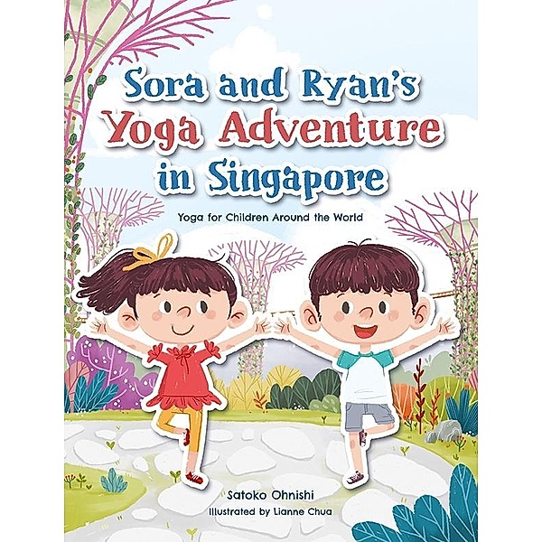 Sora and Ryan's Yoga Adventure in Singapore / MarshallCavendishChildren, Satoko Ohnishi