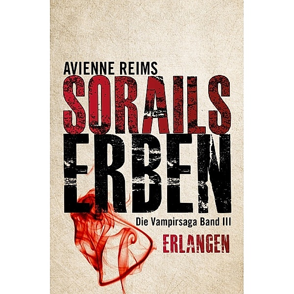 Sorails Erben Band III, AVIENNE REIMS