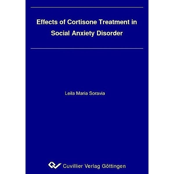 Soravia, L: Effects of Cortisone Treatment in Social Anxiety, Leila Maria Soravia