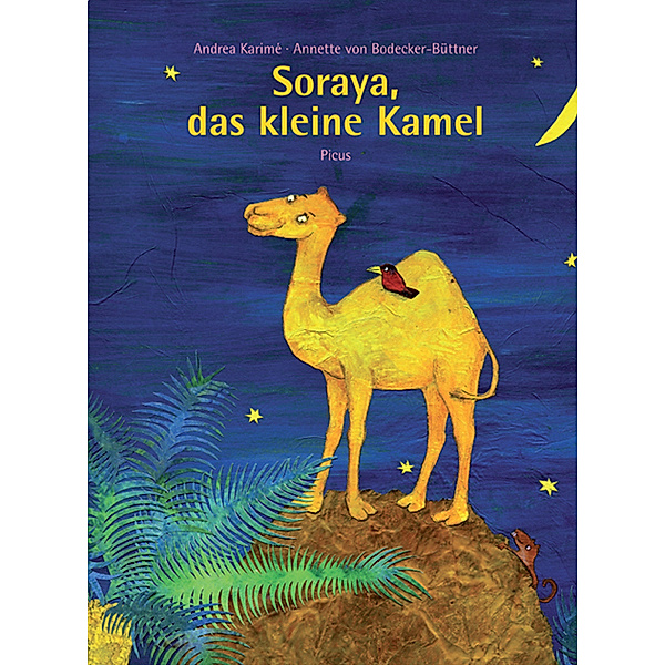 Soraya, das kleine Kamel, Andrea Karimé, Annette von Bodecker-Büttner