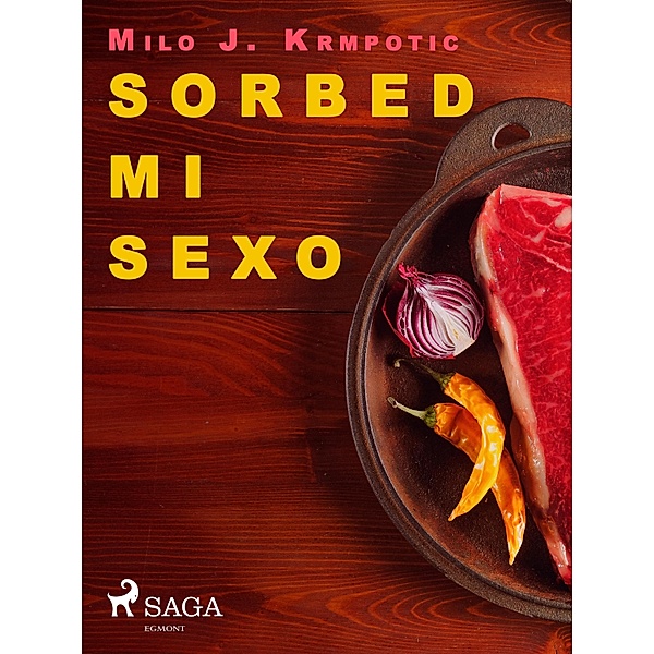 Sorbed mi sexo, Milo J. Krmpotic