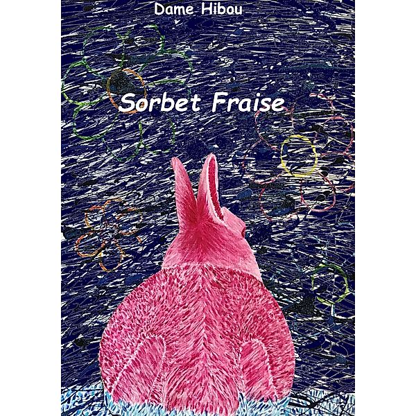 Sorbet Fraise, Hibou Dame Hibou