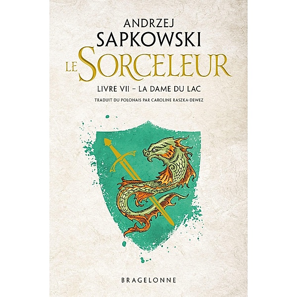 Sorceleur (Witcher), T7 : La Dame du lac / Sorceleur (Witcher) Bd.7, Andrzej Sapkowski