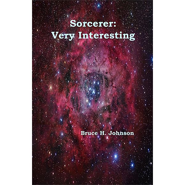 Sorcerer: Very Interesting / Sorcerer, Bruce H Johnson