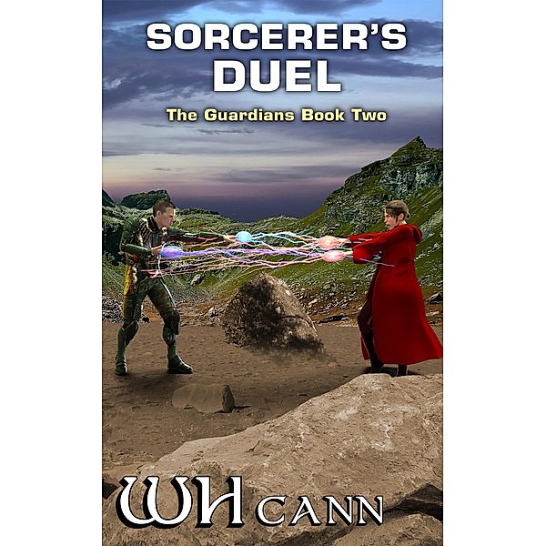 Sorcerer's Duel (The Guardians, #2) / The Guardians, W. H. Cann