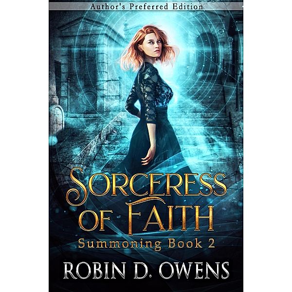 Sorceress of Faith (The Summoning Series, #2) / The Summoning Series, Robin D. Owens