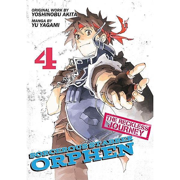 Sorcerous Stabber Orphen: The Reckless Journey Volume 4 / Sorcerous Stabber Orphen: The Reckless Journey Bd.4, Yu Yagami