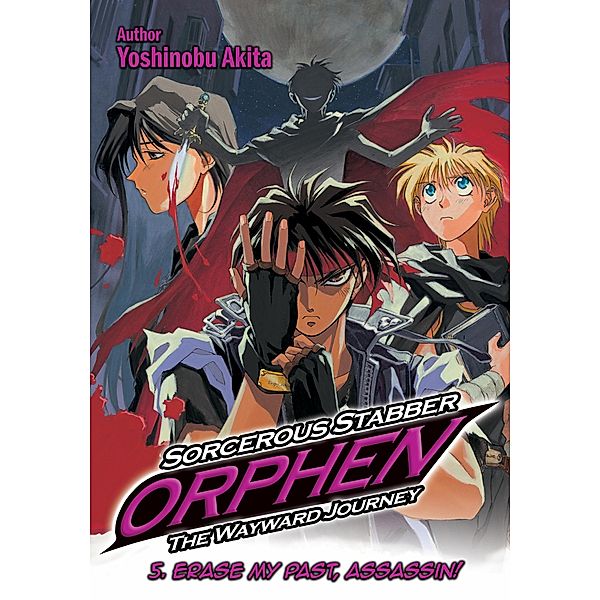 Sorcerous Stabber Orphen: The Wayward Journey Volume 5 / Sorcerous Stabber Orphen: The Wayward Journey Bd.5, Yoshinobu Akita
