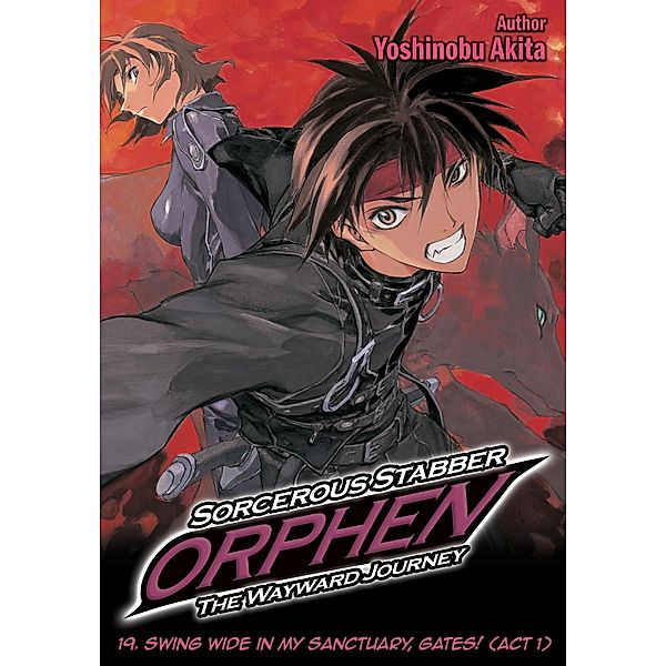 Sorcerous Stabber Orphen: The Wayward Journey Volume 19 / Sorcerous Stabber Orphen: The Wayward Journey Bd.19, Yoshinobu Akita