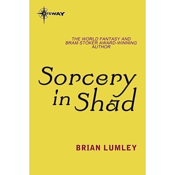 Sorcery in Shad, Brian Lumley