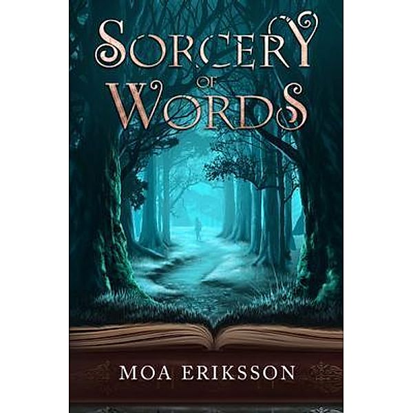 Sorcery of Words / Words of Magic Bd.1, Moa Eriksson