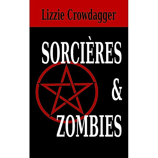 Sorcières & Zombies, Lizzie Crowdagger
