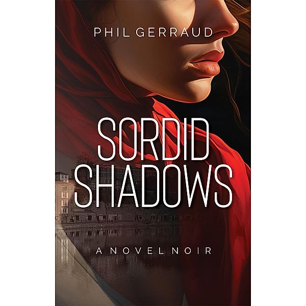 Sordid Shadows, Phil Gerraud