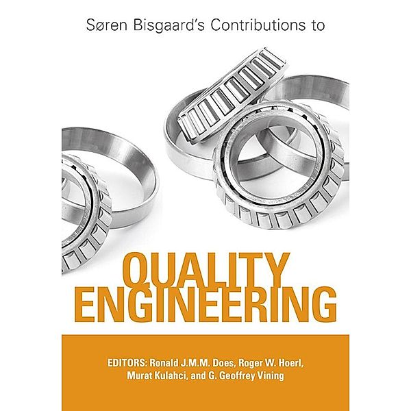 Soren Bisgaard's Contributions to Quality Engineering