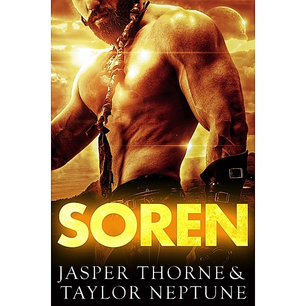 Soren: Scifi Alien Romance (Intergalactic Surrogacy Agency, #1) / Intergalactic Surrogacy Agency, Taylor Neptune, Jasper Thorne