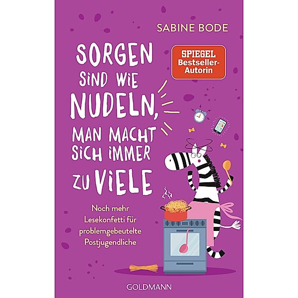 Sorgen sind wie Nudeln, man macht sich immer zu viele, Sabine Bode