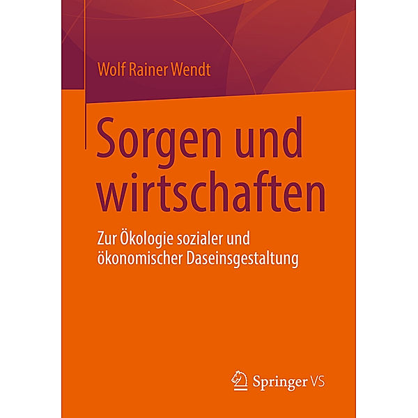 Sorgen und wirtschaften, Wolf Rainer Wendt