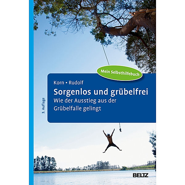 Sorgenlos und grübelfrei, Oliver Korn, Sebastian Rudolf