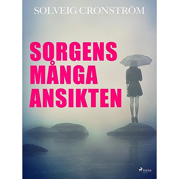 Sorgens många ansikten, Solveig Cronström