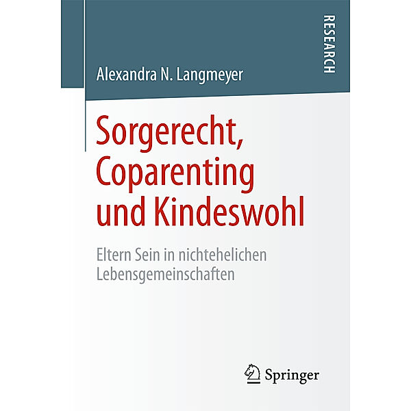 Sorgerecht, Coparenting und Kindeswohl, Alexandra N. Langmeyer