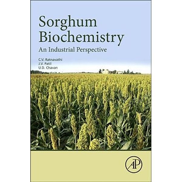 Sorghum Biochemistry, CV Ratnavathi, Jagannath Vishnu Patil, UD Chavan