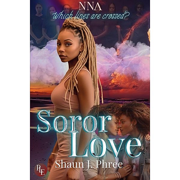Soror Love (Nu Nu Lambda, #1) / Nu Nu Lambda, Shaun J. Phree