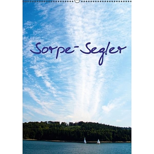 Sorpe-Segler (Wandkalender 2016 DIN A2 hoch), Christian Suttrop