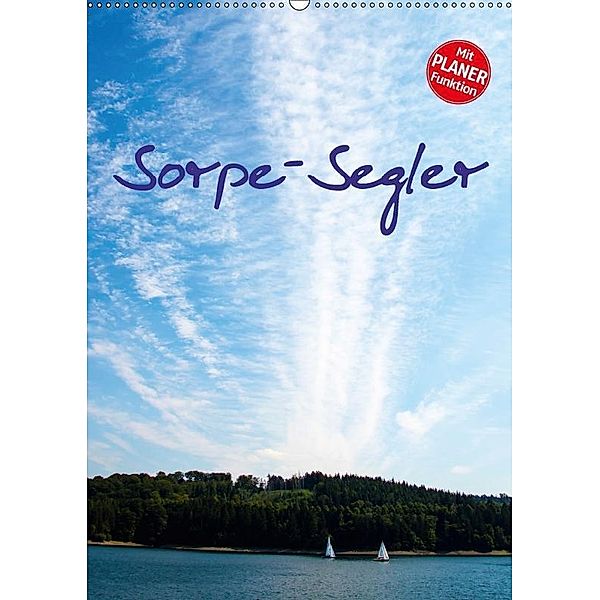 Sorpe-Segler (Wandkalender 2017 DIN A2 hoch), Christian Suttrop