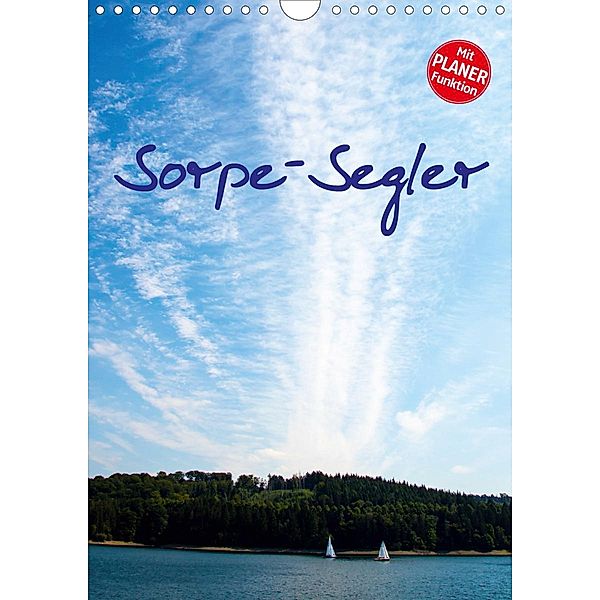 Sorpe-Segler (Wandkalender 2021 DIN A4 hoch), Christian Suttrop