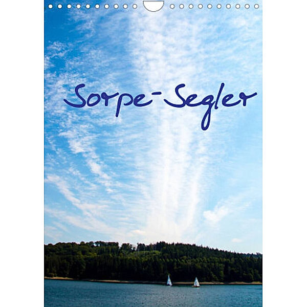 Sorpe-Segler (Wandkalender 2022 DIN A4 hoch), Christian Suttrop