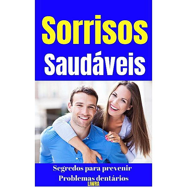 sorrisos saudáveis, Liwra