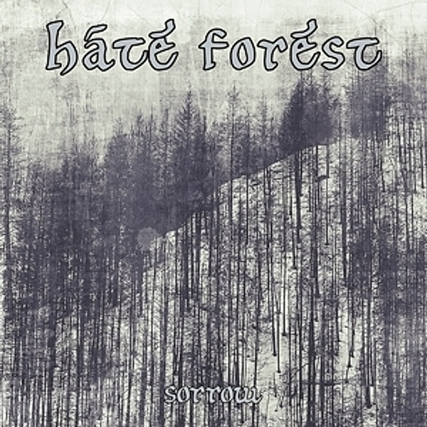 Sorrow, Hate Forest