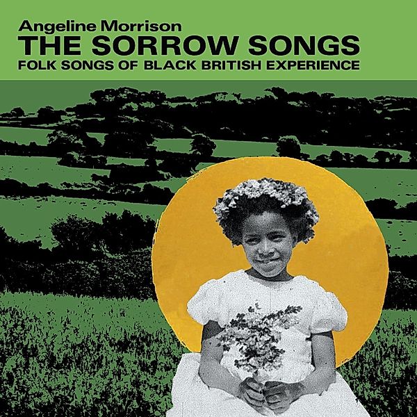 Sorrow Songs (Vinyl), Angeline Morrison