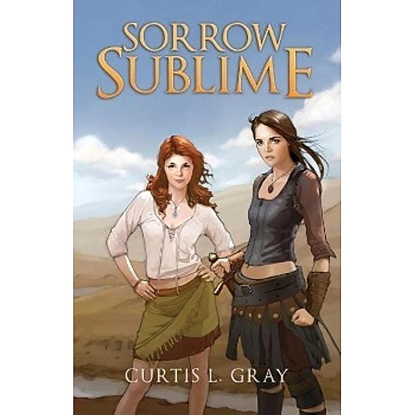 Sorrow Sublime, Curtis L. Gray