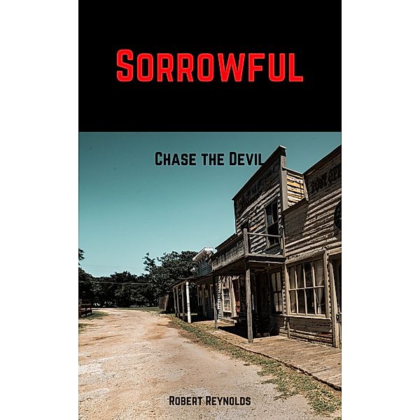 Sorrowful: Chase the Devil, Robert Reynolds