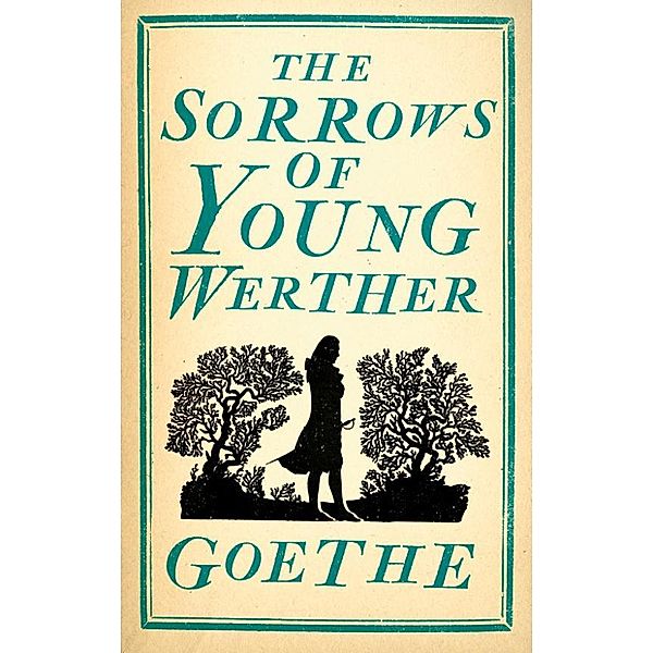 Sorrows of Young Werther / Alma Classics, Johann Wolfgang von Goethe