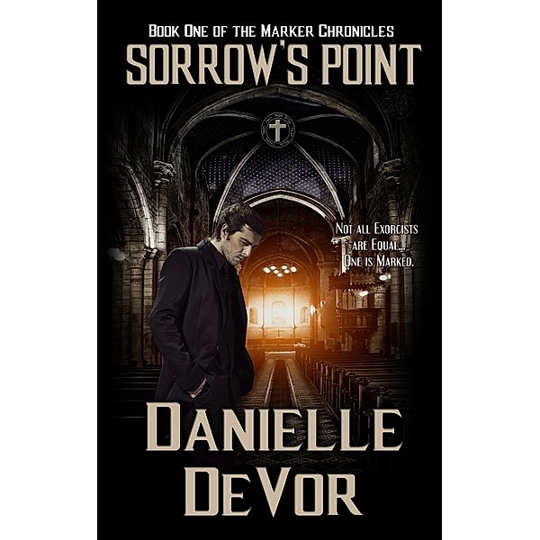 Sorrow's Point / The Marker Chronicles, Danielle Devor