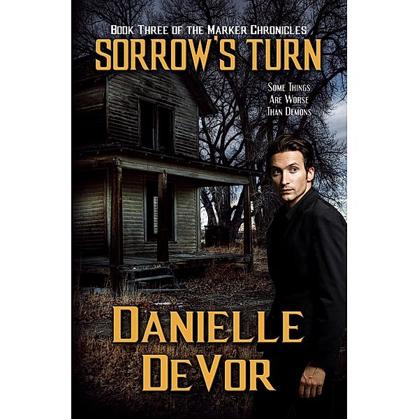 Sorrow's Turn / The Marker Chronicles, Danielle Devor