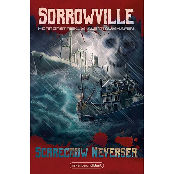 Sorrowville, Scarecrow Neversea, Mike Krzywik-Gross