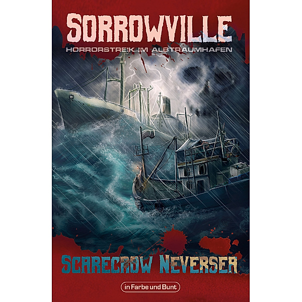 Sorrowville, Scarecrow Neversea, Mike Krzywik-Groß