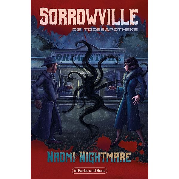 Sorrowville - Die Todesapotheke, Naomi Nightmare, Michaela Harich