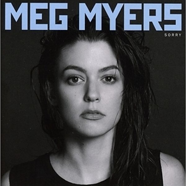 Sorry, Meg Myers