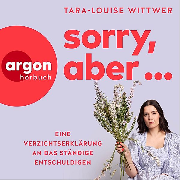 Sorry, aber ..., Tara-Louise Wittwer