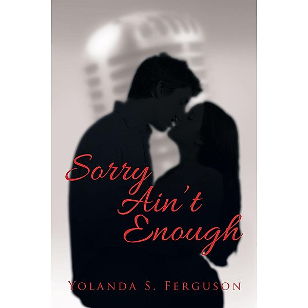Sorry Ain'T Enough, Yolanda Ferguson