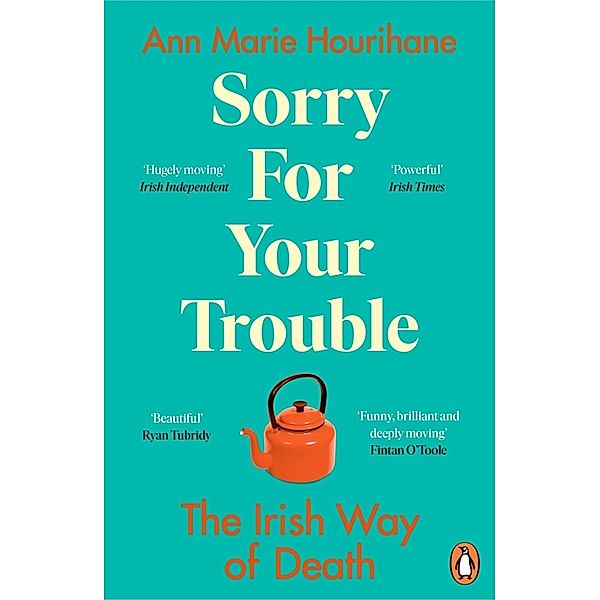 Sorry for Your Trouble, Ann Marie Hourihane