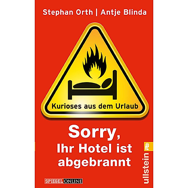 Sorry, Ihr Hotel ist abgebrannt, Stephan Orth, Antje Blinda