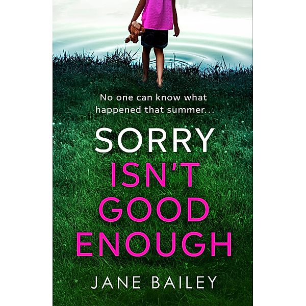 Sorry Isn't Good Enough, Jane Bailey