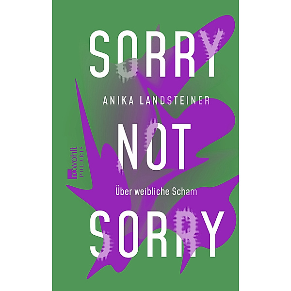 Sorry not sorry, Anika Landsteiner
